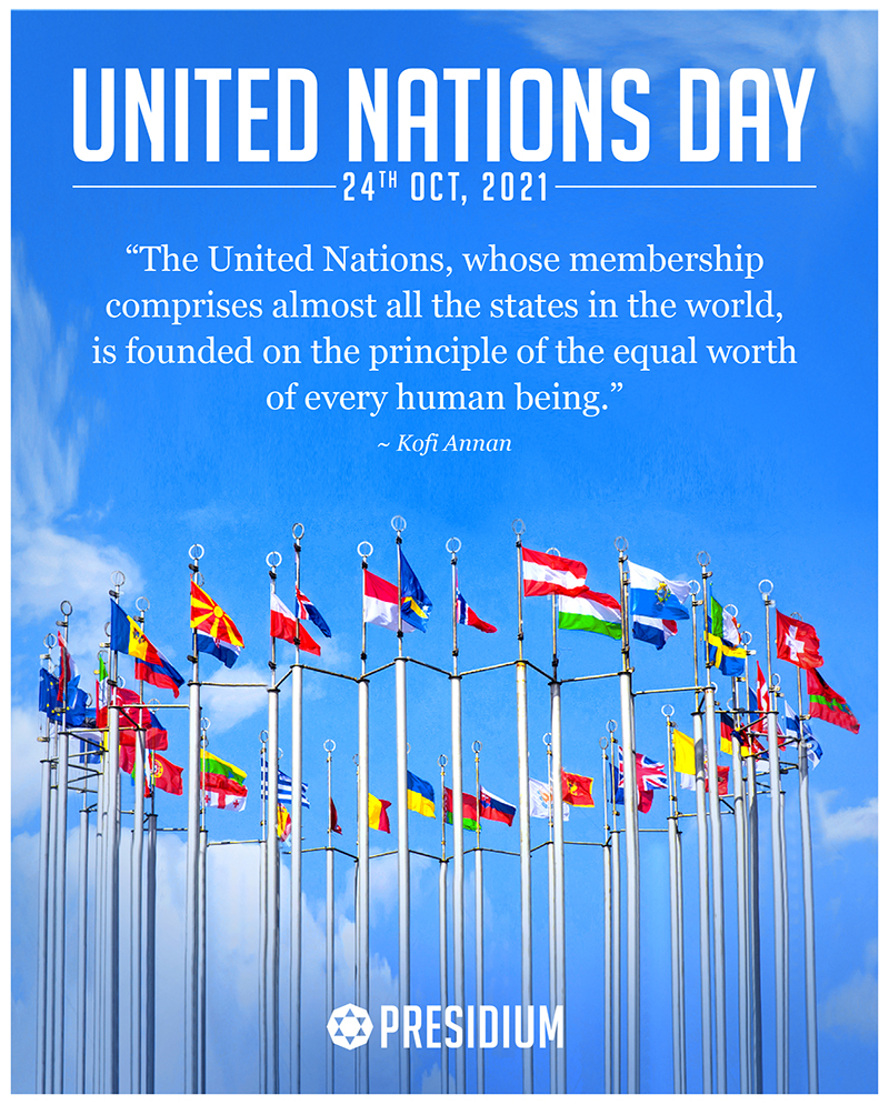 UN DAY: CELEBRATING THE AGENT OF SUSTAINABLE DEVELOPMENT & PEACE